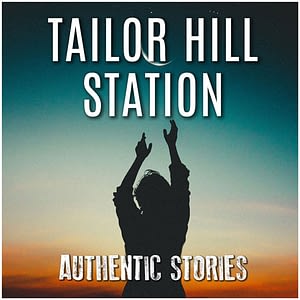 Album cover of Tailor Hill Station - Authentic Stories. Person reaching arms and hands for the moon in the sunset.